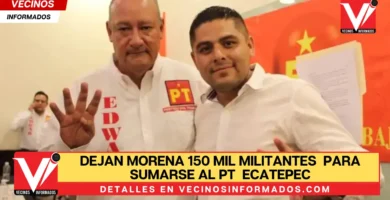 Dejan Morena más de 150 mil militantes y simpatizantes para sumarse al PT en Ecatepec