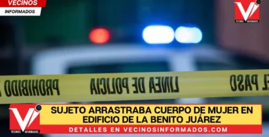 Sujeto arrastraba cuerpo de mujer en edificio de la Benito Juárez; policía lo detiene en flagrancia