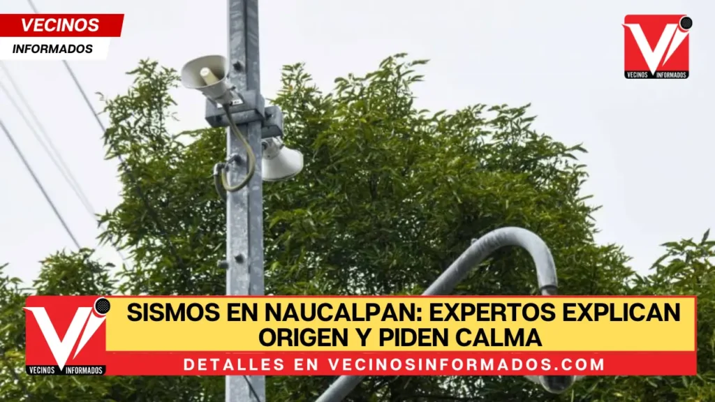 Sismos en Naucalpan: Expertos explican origen y piden calma ante futuros movimientos

