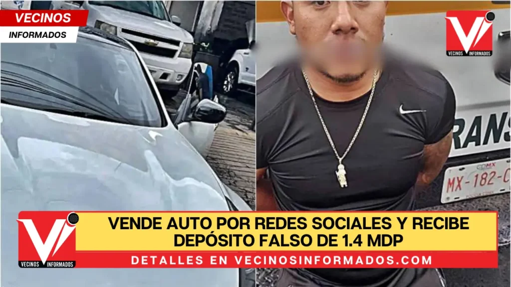 vende auto por redes sociales y recibe depósito falso de 1.4 mdp