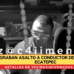 Graban asalto a conductor de taxi en Ecatepec