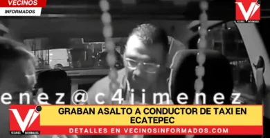 Graban asalto a conductor de taxi en Ecatepec