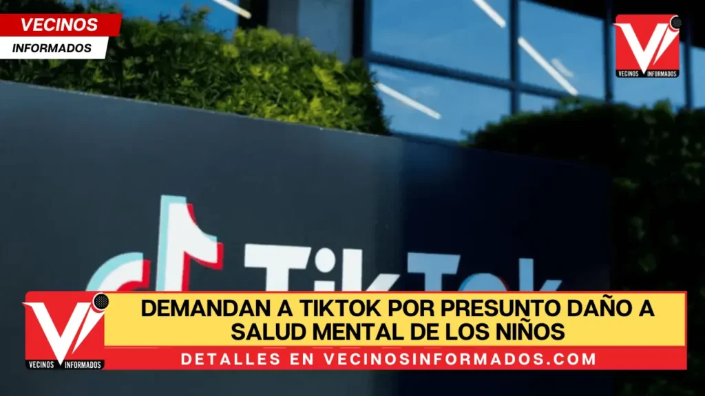 Demandan a TikTok por presunto daño a salud mental de los niños