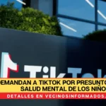 Demandan a TikTok por presunto daño a salud mental de los niños