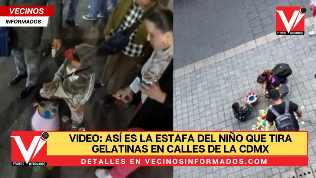 VIDEO: Así es la estafa del niño que tira gelatinas en calles de la CDMX