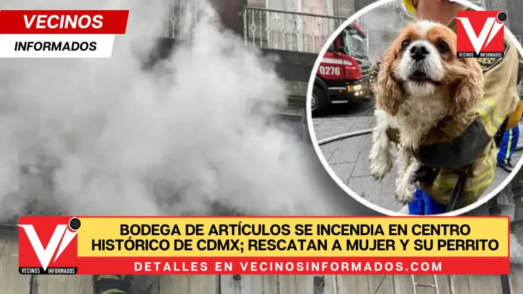 Bodega de artículos se incendia en Centro Histórico de CdMx; rescatan a mujer y su perrito | VIDEO