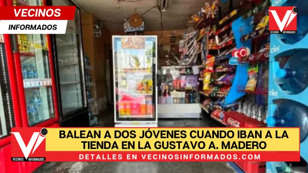 Balean a dos jóvenes cuando iban a la tienda en la Gustavo A. Madero