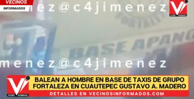 Balean a hombre en base de taxis de grupo Fortaleza en Cuautepec Gustavo A. Madero