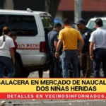 Balacera en mercado de Naucalpan deja dos niñas heridas