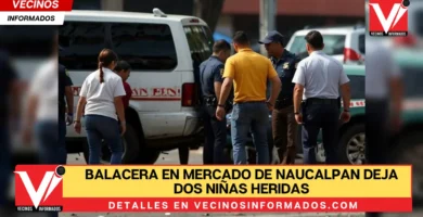 Balacera en mercado de Naucalpan deja dos niñas heridas