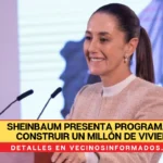 Sheinbaum presenta programa para construir un millón de viviendas