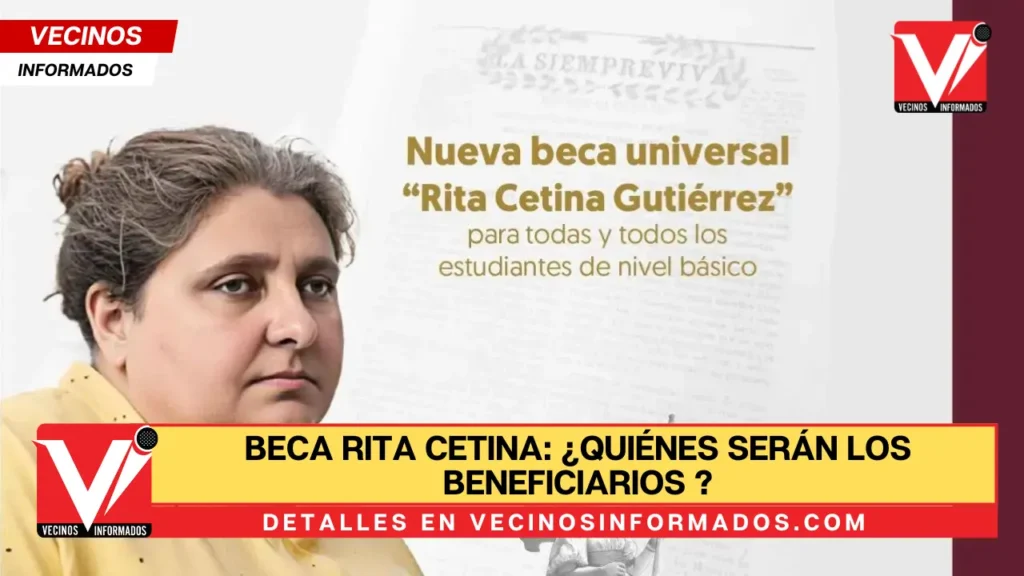 Beca Rita Cetina: ¿Quiénes serán los beneficiarios y de cuánto será el monto en 2025?