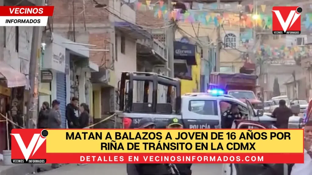 Matan a balazos a joven de 16 años por riña de tránsito en la CDMX