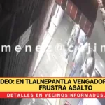 Video: En Tlalnepantla Vengador anónimo frustra asalto