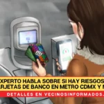 Experto habla sobre si hay riesgos de usar tarjetas de banco en Metro CDMX y Metrobús