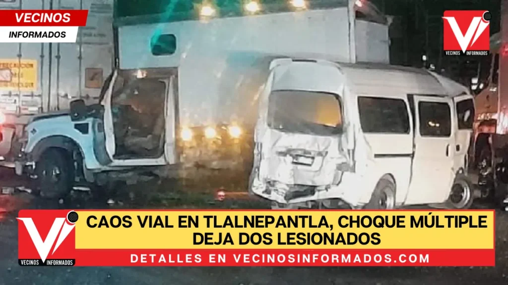 Caos vial en Tlalnepantla, choque múltiple deja dos lesionados