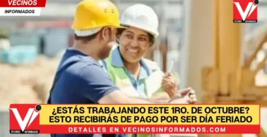 ¿Estás trabajando este 1ro. de Octubre? Esto recibirás de pago por ser día feriado