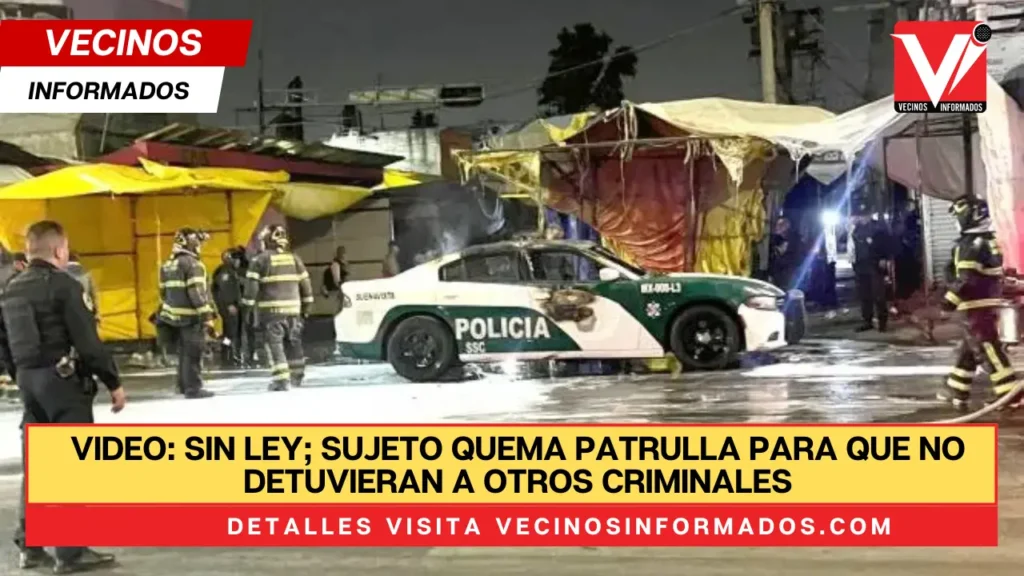 VIDEO: Sin ley; sujeto quema patrulla para que no detuvieran a otros criminales