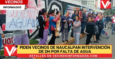 Piden vecinos de Naucalpan intervención de DH por falta de agua