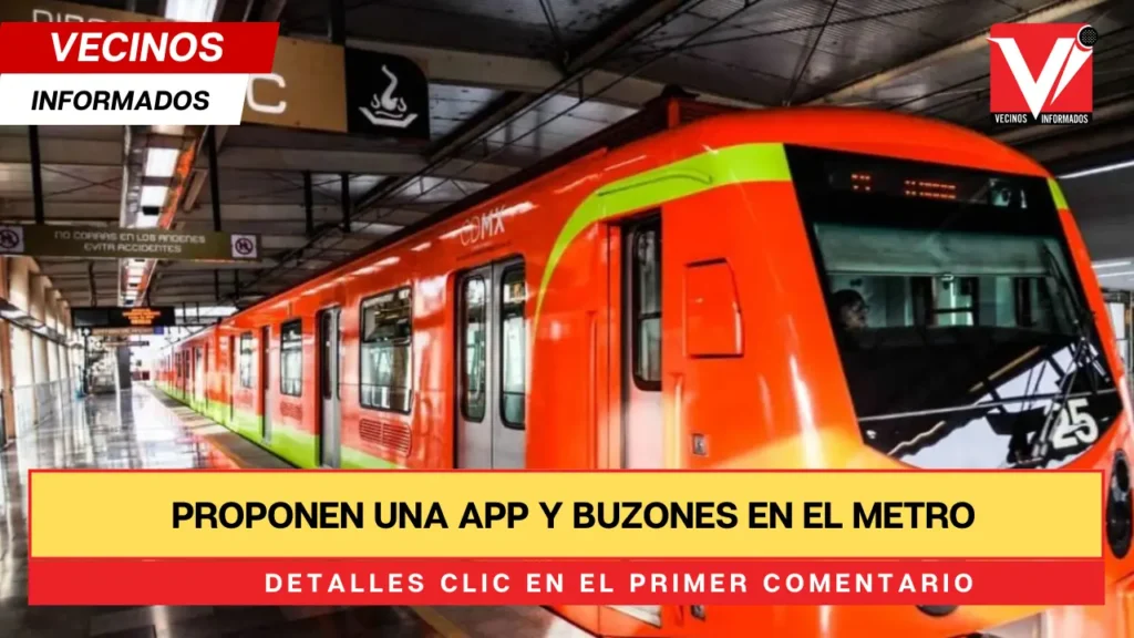 Proponen una APP y buzones en el Metro