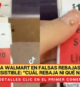 Exhiben a Walmart en falsas rebajas de El Fin Irresistible: "Cuál rebaja ni qué nada"