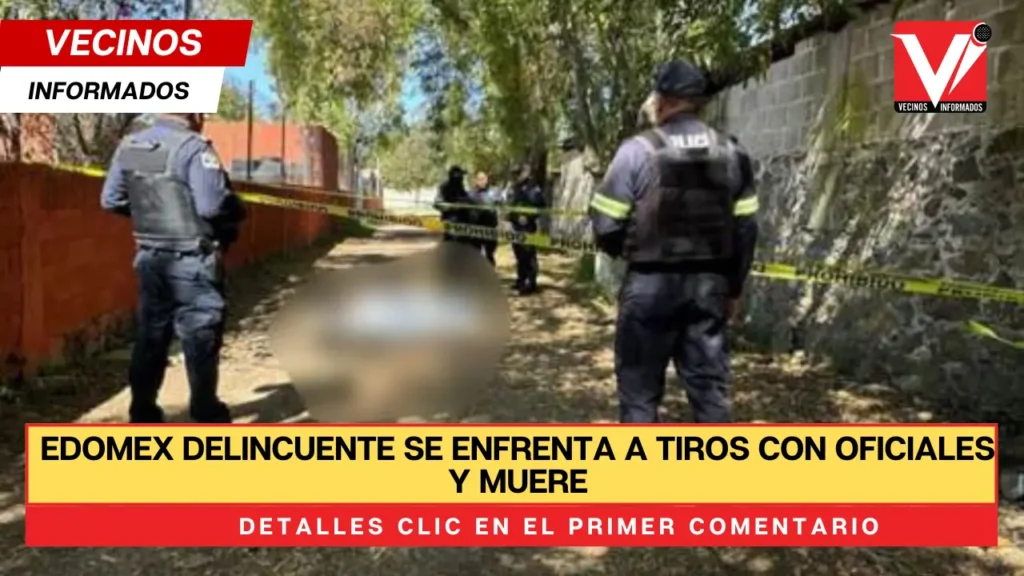 Delincuente se enfrenta a tiros con oficiales y muere