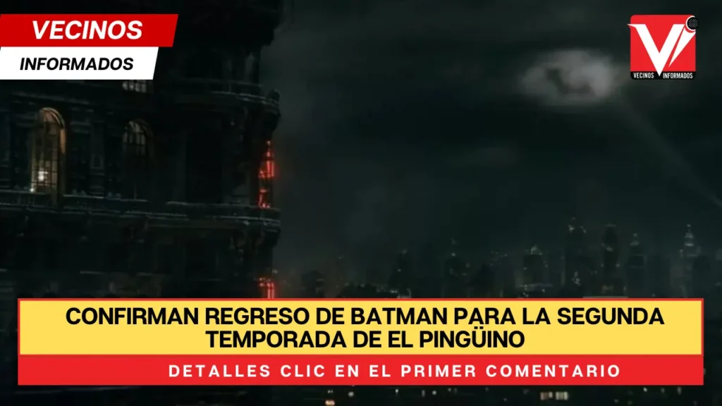 Confirman regreso de Batman para la segunda temporada de El Pingüino