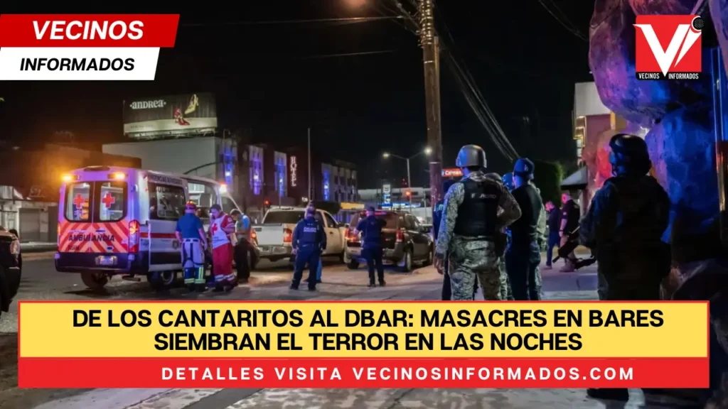 De Los Cantaritos al DBar: masacres en bares siembran el terror en las noches