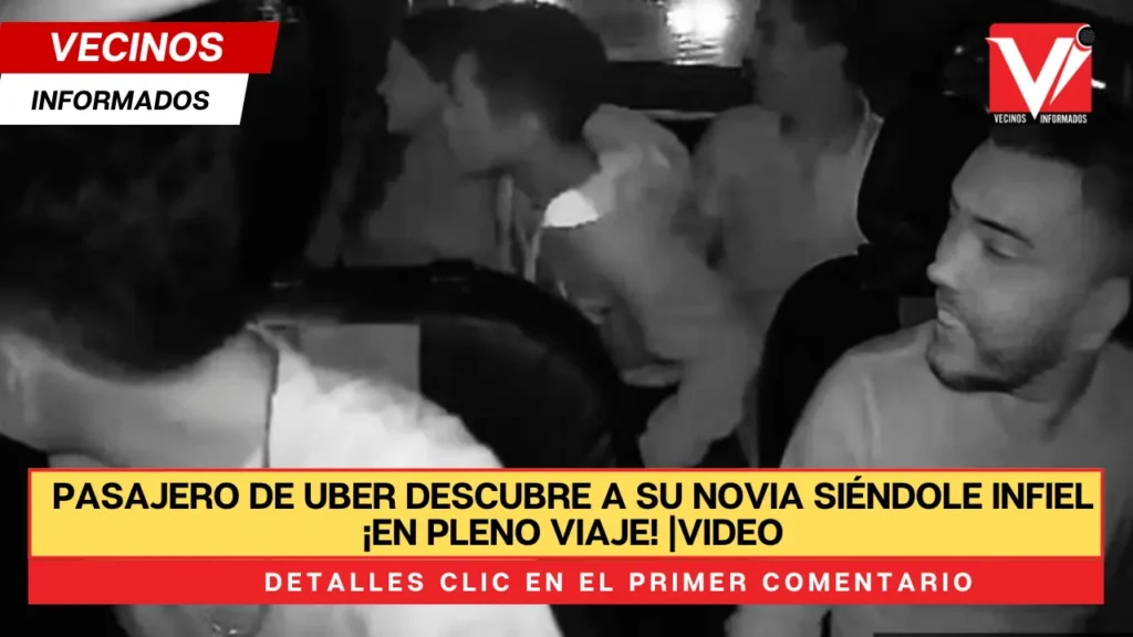 Pasajero de Uber descubre a su novia siéndole infiel ¡en pleno viaje! |VIDEO