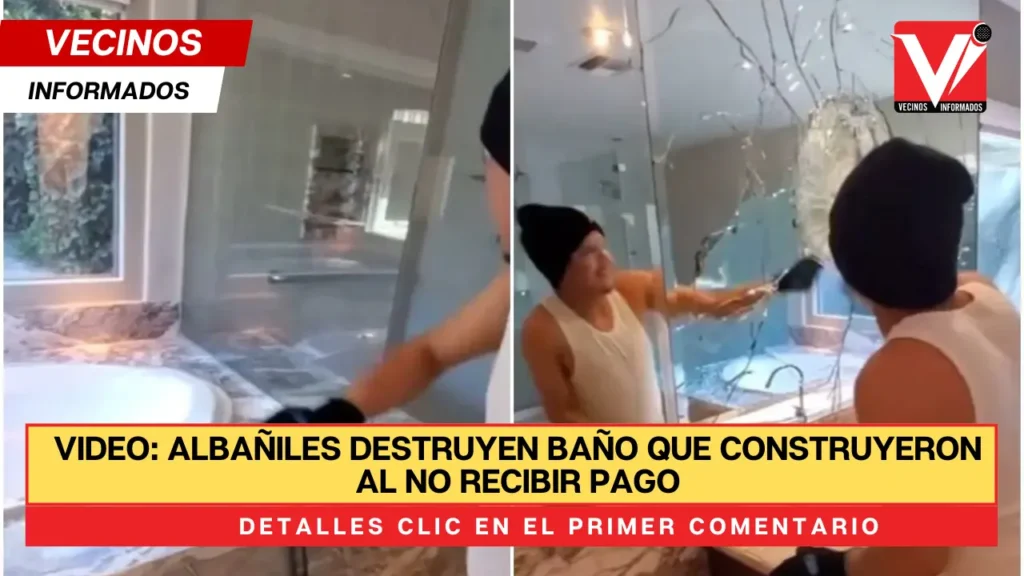 Video: Albañiles destruyen baño que construyeron al no recibir pago