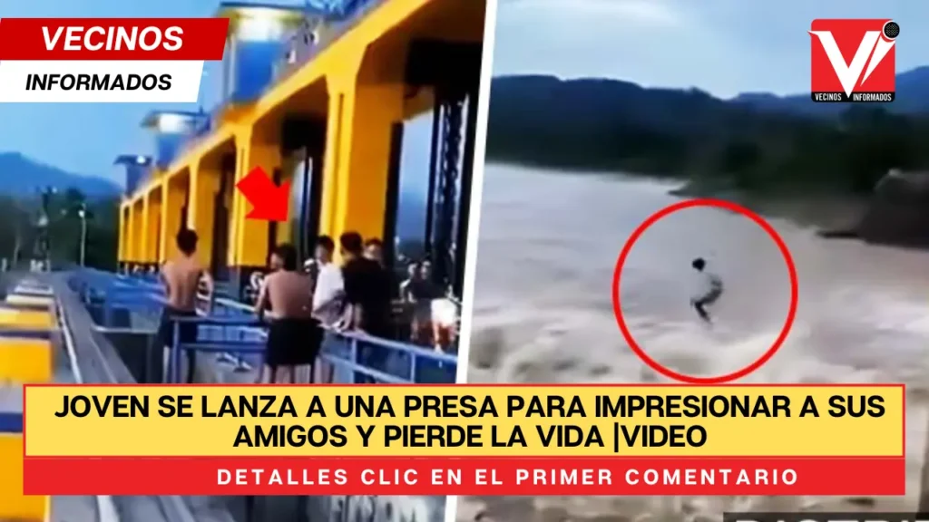 Joven se lanza a una presa para impresionar a sus amigos y pierde la vida |VIDEO