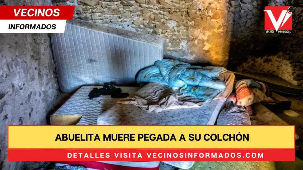 Abuelita muere pegada a su colchón entre heces, cucarachas y chinches