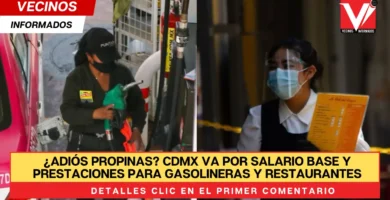 ¿Adiós propinas? CDMX va por salario base y prestaciones para gasolineras y restaurantes