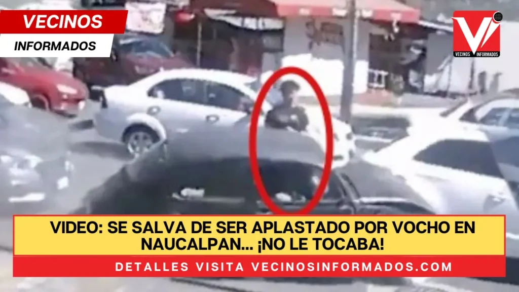 VIDEO: Se salva de ser aplastado por vocho en Naucalpan… ¡No le tocaba!