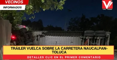 Tráiler vuelca sobre la carretera Naucalpan-Toluca