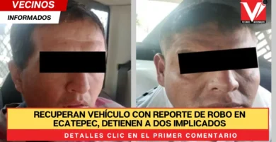 Recuperan vehículo con reporte de robo en Ecatepec, detienen a dos implicados