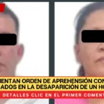 Cumplimentan orden de aprehensión contra dos implicados en la desaparición de un hombre en Tecámac