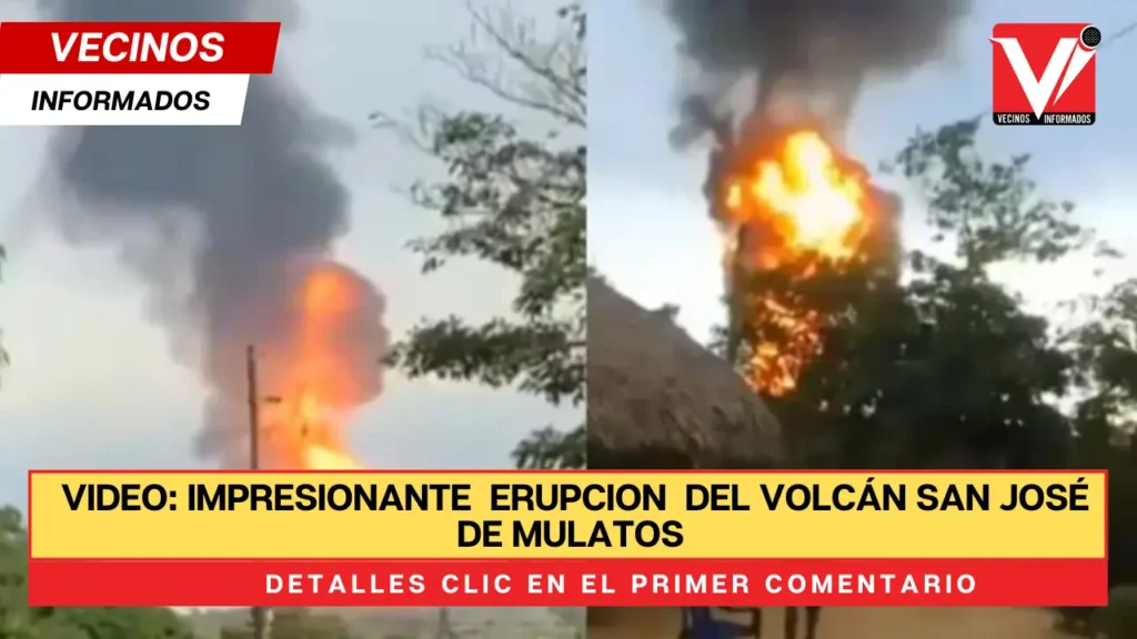 VIDEO: impresionante erupcion del Volcán San José de Mulatos