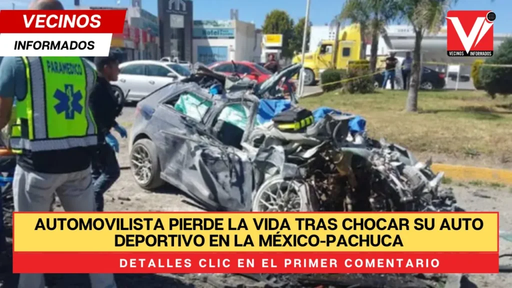 Automovilista pierde la vida tras chocar su auto deportivo en la México-Pachuca