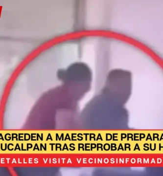 Padres agreden a maestra de preparatoria en Naucalpan tras reprobar a su hij