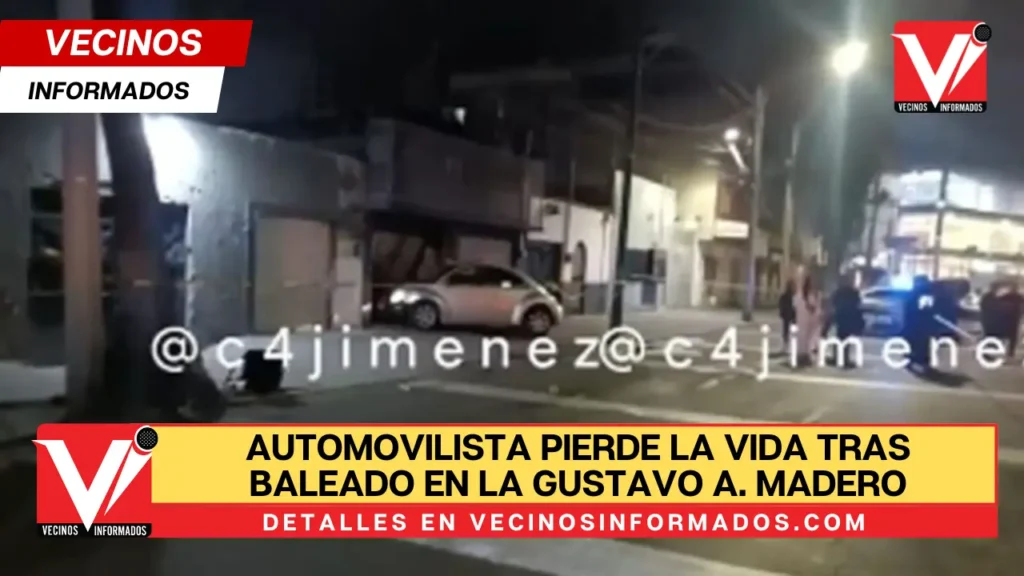 Automovilista pierde la vida tras baleado en la Gustavo A. Madero