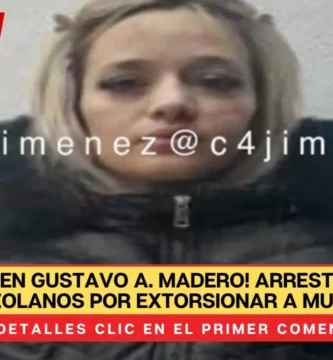 Arrestan a tres personas venezolanas por extorsionar mujeres en la Gustavo A. Madero