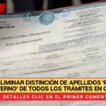 Buscan eliminar distinción de apellidos ‘paterno y materno’ de todos los trámites en CDMX