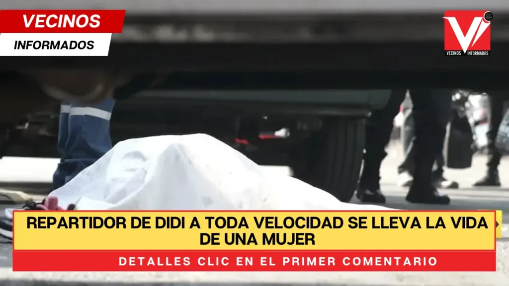 Repartidor de Didi a toda velocidad se lleva la vida de una mujer