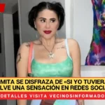 VIDEO Gomita se disfraza de «Si yo tuviera 30» y se vuelve una sensación en redes sociales