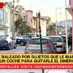 Pablo fue baleado por sujetos que le iban a vender un coche para quitarle el dinero