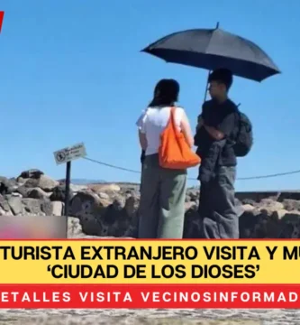 Turista extranjero visita y muere en la ‘Ciudad de los dioses’