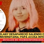 Dulce Melany desapareció saliendo de Ciudad Universitaria; papá acusa intento de ‘carpetazo’