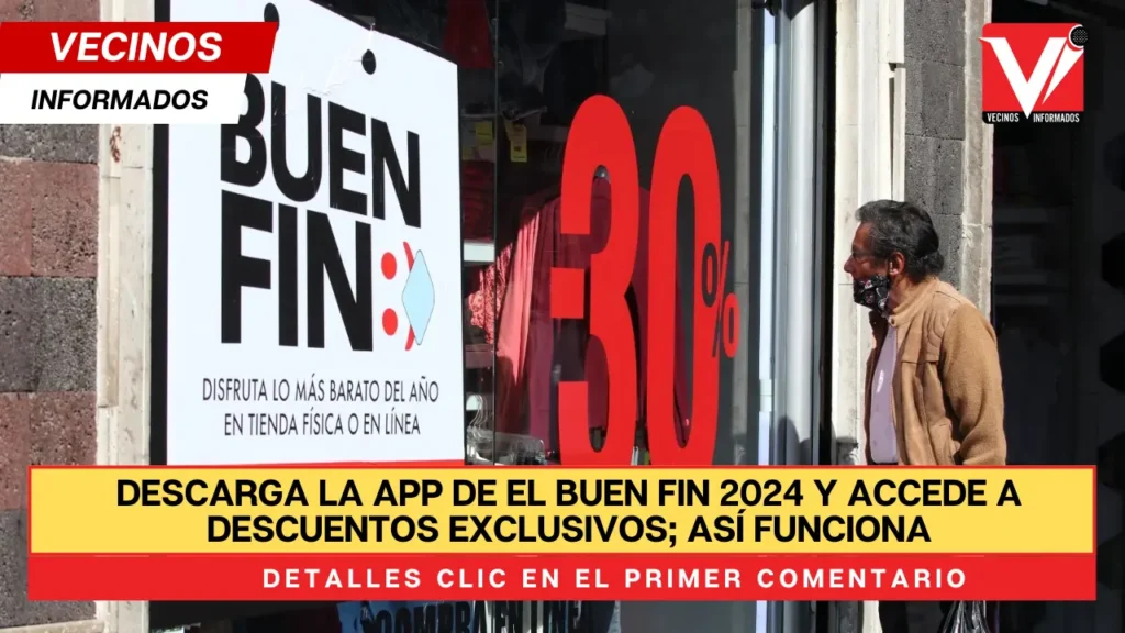 Descarga la app de El Buen Fin 2024 y accede a descuentos exclusivos; así funciona