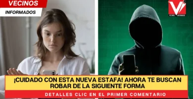 ¡Cuidado con esta nueva estafa! Ahora te buscan robar de la siguiente forma